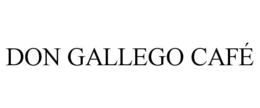 DON GALLEGO CAFÉ trademark
