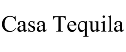 CASA TEQUILA trademark