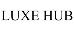 LUXE HUB trademark