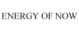 ENERGY OF NOW trademark