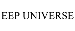 EEP UNIVERSE trademark