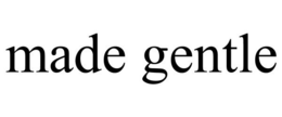 MADE GENTLE trademark