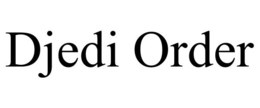 DJEDI ORDER trademark