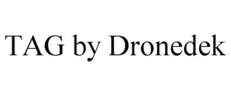 TAG BY DRONEDEK trademark
