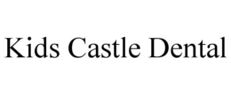 KIDS CASTLE DENTAL trademark