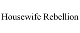 HOUSEWIFE REBELLION trademark