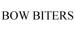 BOW BITERS trademark
