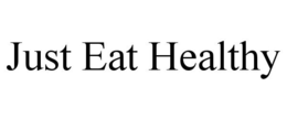 JUST EAT HEALTHY trademark