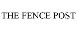 THE FENCE POST trademark