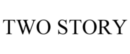 TWO STORY trademark