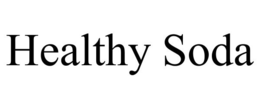 HEALTHY SODA trademark