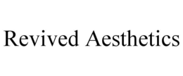 REVIVED AESTHETICS trademark
