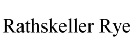 RATHSKELLER RYE trademark