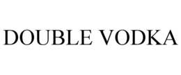 DOUBLE VODKA trademark