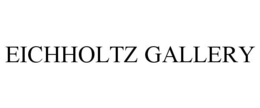 EICHHOLTZ GALLERY trademark