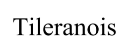 TILERANOIS trademark