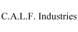 C.A.L.F. INDUSTRIES trademark