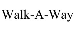 WALK-A-WAY trademark