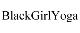 BLACKGIRLYOGA trademark