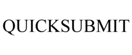 QUICKSUBMIT trademark