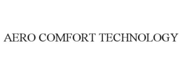 AERO COMFORT TECHNOLOGY trademark