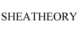 SHEATHEORY trademark