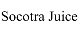 SOCOTRA JUICE trademark