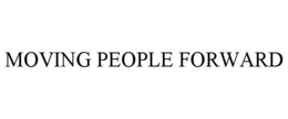 MOVING PEOPLE FORWARD trademark