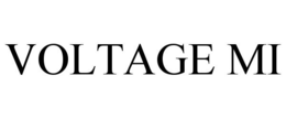 VOLTAGE MI trademark