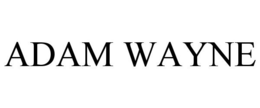 ADAM WAYNE trademark