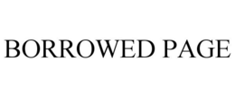 BORROWED PAGE trademark