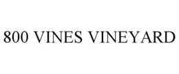 800 VINES VINEYARD trademark