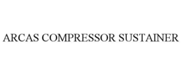 ARCAS COMPRESSOR SUSTAINER trademark