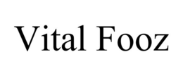 VITAL FOOZ trademark
