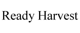 READY HARVEST trademark