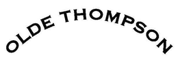 OLDE THOMPSON trademark