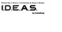 INVESTING IN DIGITAL ENTERPRISES & ASSETS SUMMIT, I.D.E.A.S. BY COINDESK trademark