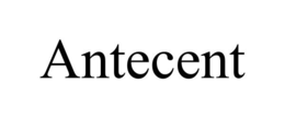 ANTECENT trademark