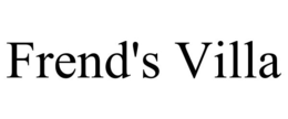 FREND'S VILLA trademark
