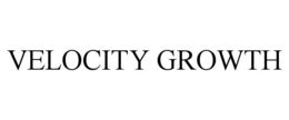 VELOCITY GROWTH trademark
