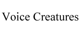 VOICE CREATURES trademark