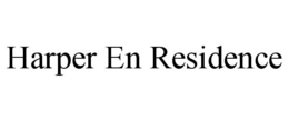 HARPER EN RESIDENCE trademark