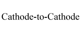 CATHODE-TO-CATHODE trademark