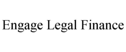 ENGAGE LEGAL FINANCE trademark