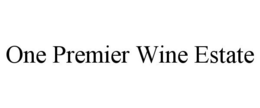ONE PREMIER WINE ESTATE trademark