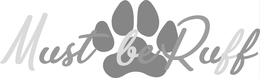 MUST BE RUFF trademark