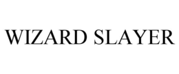 WIZARD SLAYER trademark