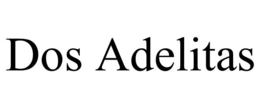 DOS ADELITAS trademark
