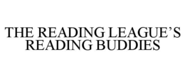 THE READING LEAGUE'S READING BUDDIES trademark