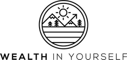 WEALTH IN YOURSELF trademark